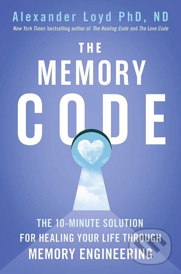 Levně The Memory Code (The 10-minute solution for healing your life through memory engineering) - kniha z kategorie Spiritualita