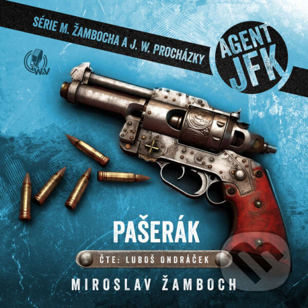 Audiokniha: Agent JFK – Pašerák (Miroslav Žamboch). Walker & Volf - audio vydavatelství, 2023