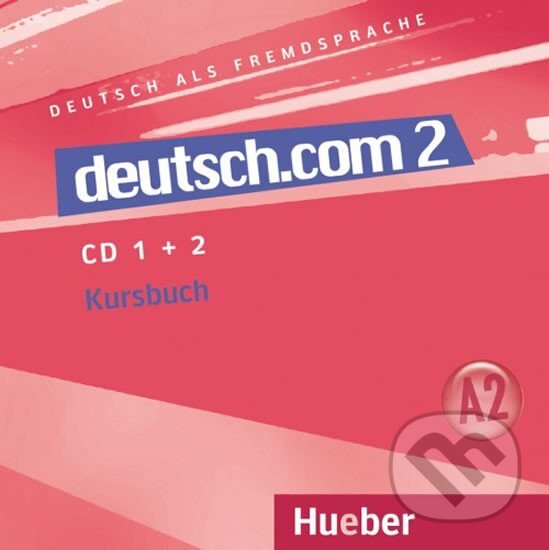 Levně Deutsch.com 2: Audio-CDs zum Kursbuch - Lina Pilypaityte - audiokniha z kategorie Jazykové učebnice a slovníky