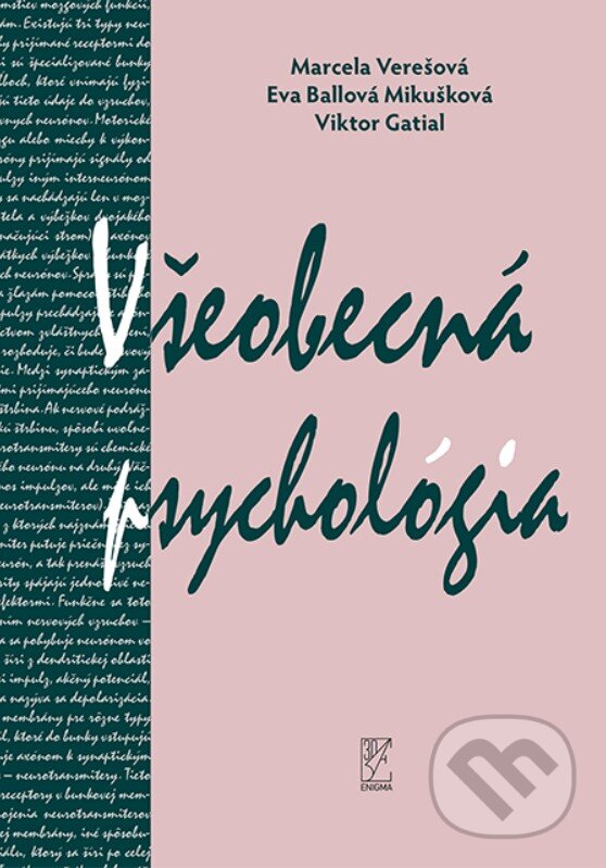 Levně Všeobecná psychológia - Eva Ballová Mikušková, Marcela Verešová, Viktor Gatial - kniha z kategorie Psychológia