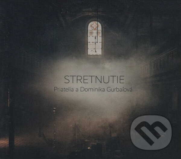 Levně Dominika Gurbaľová: Stretnutie - Dominika Gurbaľová