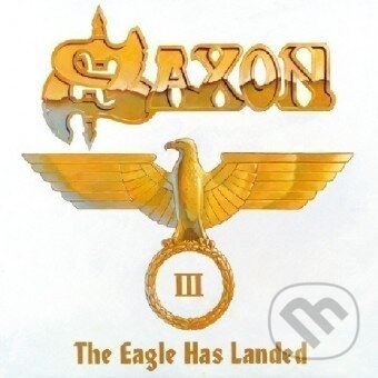 Saxon: The Eagle Has Landed, Pt. 3 (live) - Saxon, Hudobné albumy, 2024