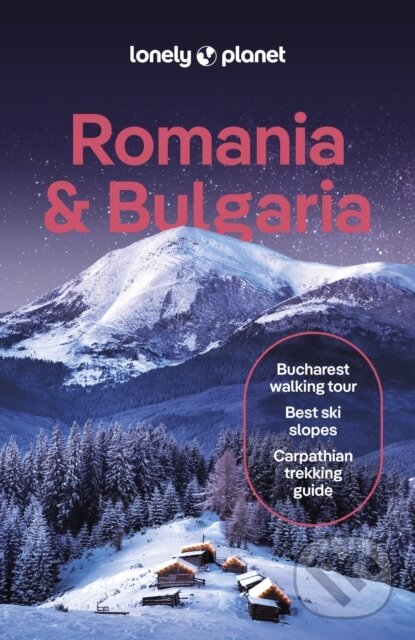Romania & Bulgaria, Lonely Planet, 2024