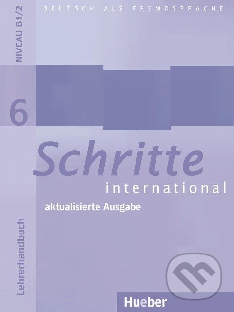Schritte international 6 Lehrerhandbuch neu Hueber Verlag