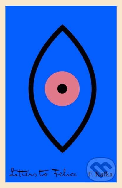 Kniha: Letters to Felice (Franz Kafka)