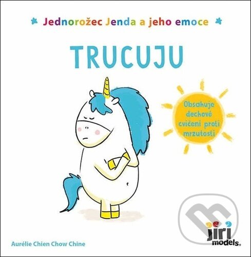 Levně Jednorožec Jenda a jeho emoce - Trucuju - kniha z kategorie Naučné knihy