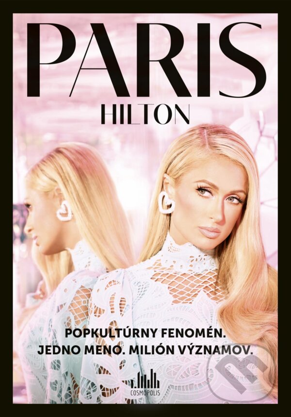 Levně Paris Hilton (Popkultúrny fenomén. Jedno meno. Milión významov.) - kniha z kategorie Životopisy
