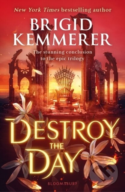Levně Destroy the Day - Brigid Kemmerera - kniha z kategorie Fantasy