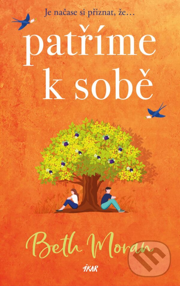 Kniha: Patříme k sobě (Beth Moran)