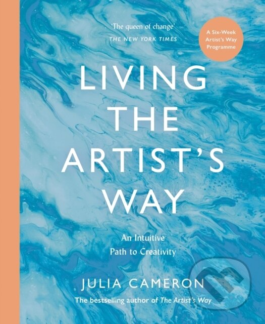 Levně Living the Artist's Way (An Intuitive Path to Creativity) - kniha z kategorie Škola fotografie