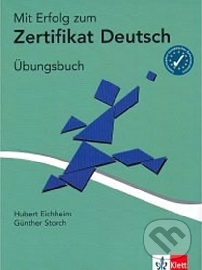 Levně Mit Erfolg zum Zertifikat Deutsch - Übungsbuch - Hubert Eichheim - kniha z kategorie Jazykové učebnice a slovníky
