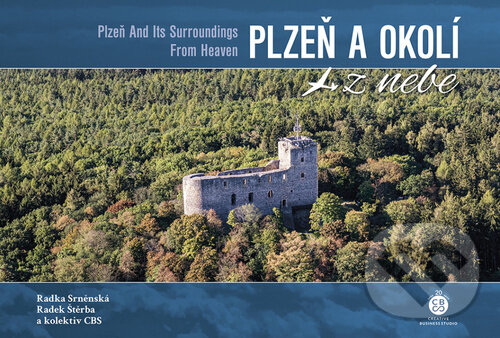 Levně Plzeň a okolí z nebe - Radka Srněnská, Radek Štěrba - kniha z kategorie Obrazové publikácie