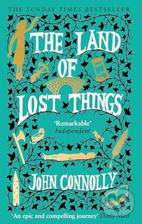 Levně The Land of Lost Things - John Connolly - kniha z kategorie Horory