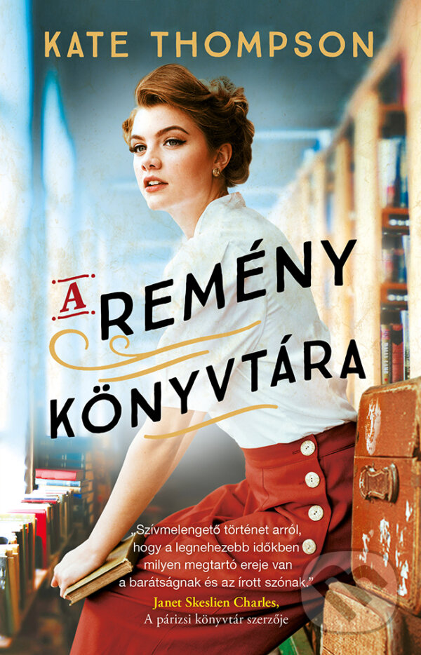 Levně A remény könyvtára - Kate Thompson - kniha z kategorie História