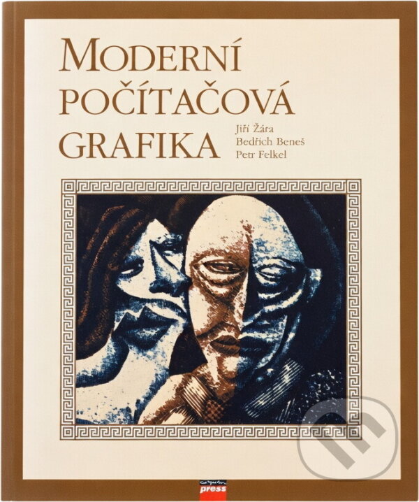 Kniha: Moderní počítačová grafika (Bedřich Beneš, Jiří Žára a Petr Felkel). Computer Press, 1998