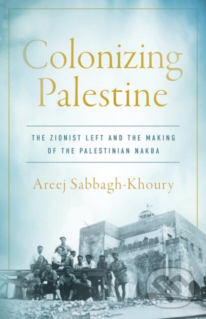 Kniha Colonizing Palestine