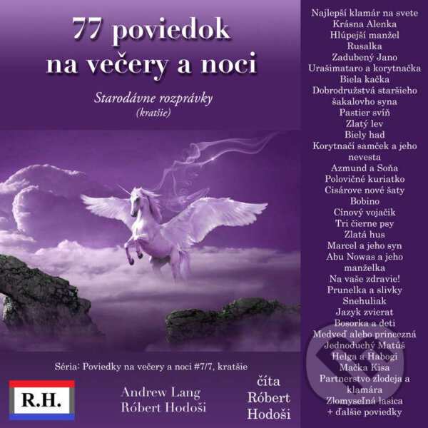 Audiokniha: 77 poviedok na večery a noci (Andrew Lang a Róbert Hodoši). Robert Hodosi, 2023
