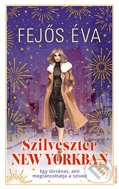 Levně Szilveszter New Yorkban - Fejős Éva - kniha z kategorie Beletria