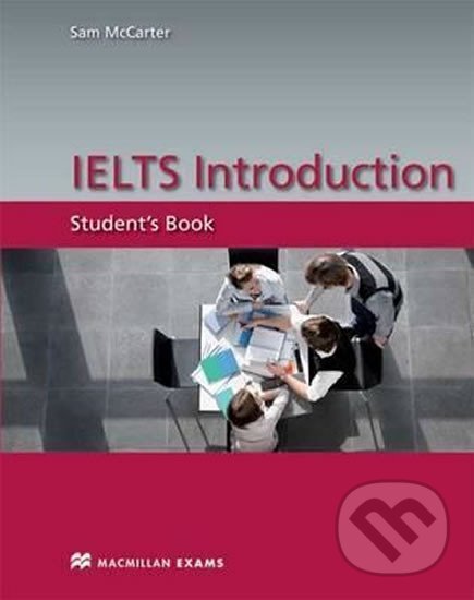 Levně IELTS Introduction: Student´s Book - Sam McCarter - kniha z kategorie Jazykové učebnice a slovníky