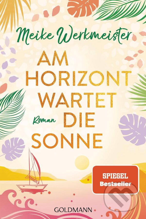 Levně Am Horizont wartet die Sonne - Meike Werkmeister - kniha z kategorie Beletria