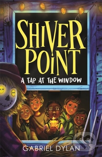 Levně Shiver Point: A Tap At The Window - Gabriel Dylan - kniha z kategorie Sci-fi, fantasy a komiksy