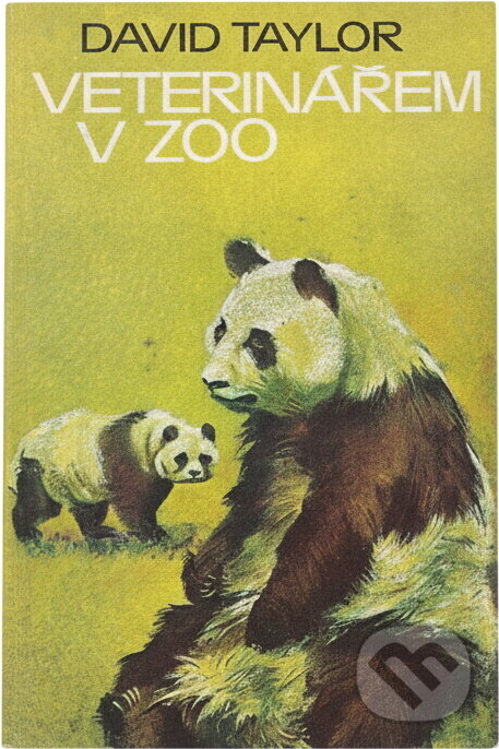 Kniha: Veterinářem v ZOO (David Taylor). , 1985