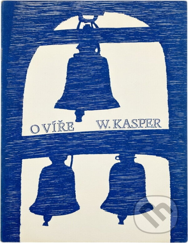 Kniha: O víře (Walter Kasper). Cesta, 1990