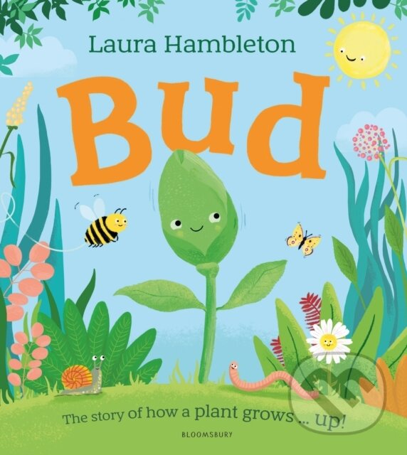 Levně Bud (The story of how a plant grows ... up!) - Laura Hambleton, Laura Hambleton (Ilustrátor) - kniha z kategorie Naučné knihy