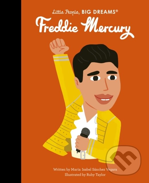 Levně Freddie Mercury - Maria Isabel Sanchez Vegara, Ruby Taylor (ilustrátor) - kniha z kategorie Naučné knihy