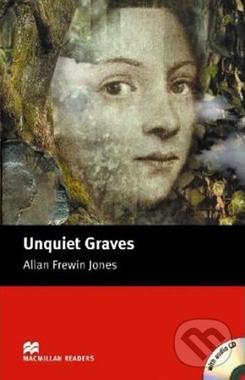 Kniha: Macmillan Readers Elementary: Unquiet Graves T. Pk with CD (Frewin Allan Jones)