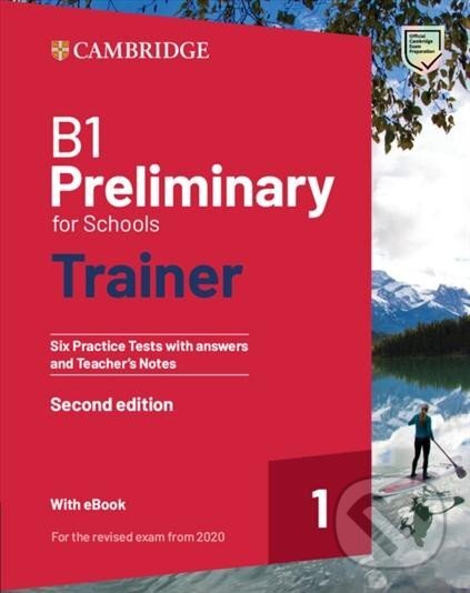 Kniha: B1 Preliminary for Schools Trainer 1 Practice Tests with Answers and Online Audio for Revised 2020 Exam, 2nd (Cambridge University Press)