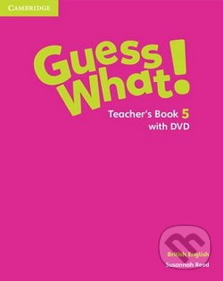 Kniha Guess What! 5 Teacher´s Book +DVD