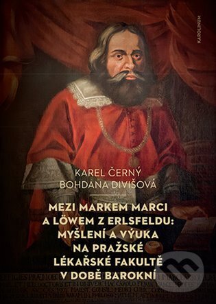 Levně Mezi Markem Marci a Löwem z Erlsfeldu - Karel Černý - kniha z kategorie Životopisy