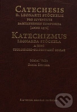 Kniha: Katechizmus Leonarda Stöckela (Michal Valčo). Slovenská národná knižnica, 2014