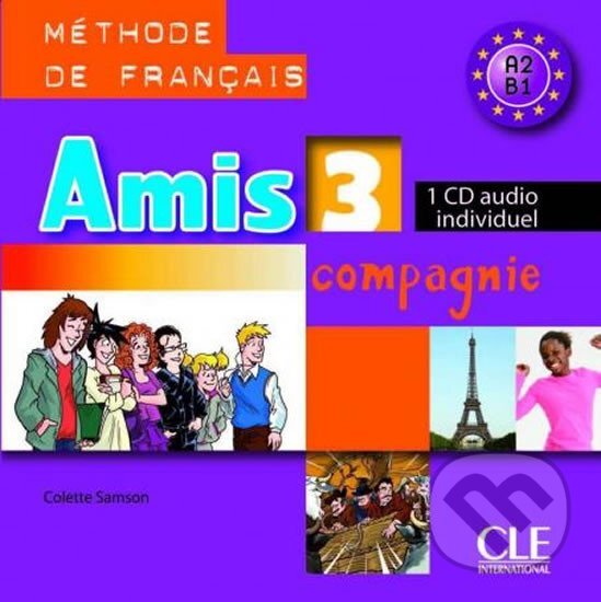 Levně Amis et compagnie 3: CD audio individuel - Colette Samson - audiokniha z kategorie Jazykové učebnice a slovníky