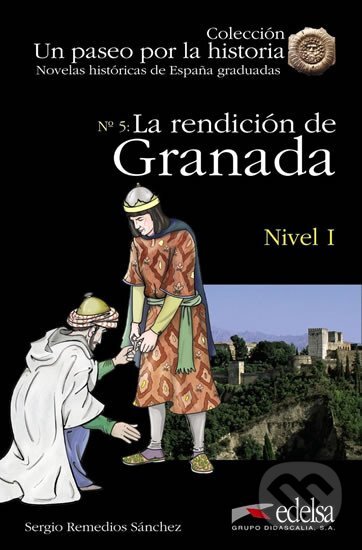 Levně Un paseo por la historia - La rendición de Granada (Nivel 1) - kniha z kategorie Jazykové učebnice a slovníky
