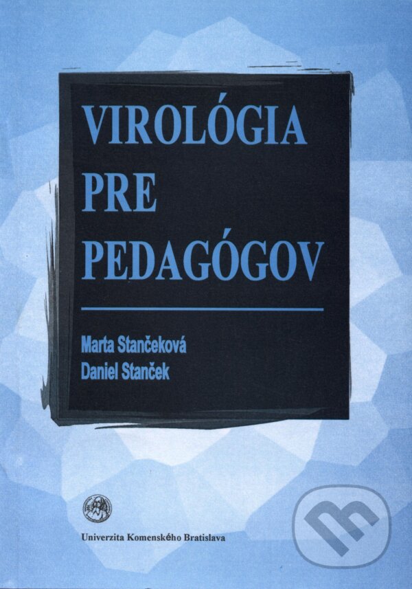 Levně Virológia pre pedagógov - Marta Stančeková - kniha z kategorie Jazykové učebnice a slovníky