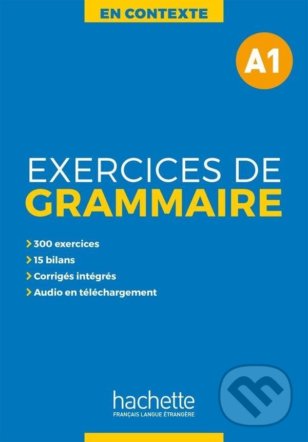 Levně En Contexte A1 Exercices de grammaire + audio MP3 + corrigés - kniha z kategorie Jazykové učebnice a slovníky
