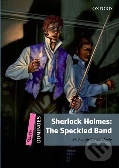 Levně Dominoes Starter Sherlock Holmes The Adventure of the Speckled Band (2nd) - kniha z kategorie Jazykové učebnice a slovníky