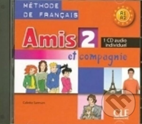Levně Amis et compagnie 2: CD audio individuel - Samson Colette, Colette Samson