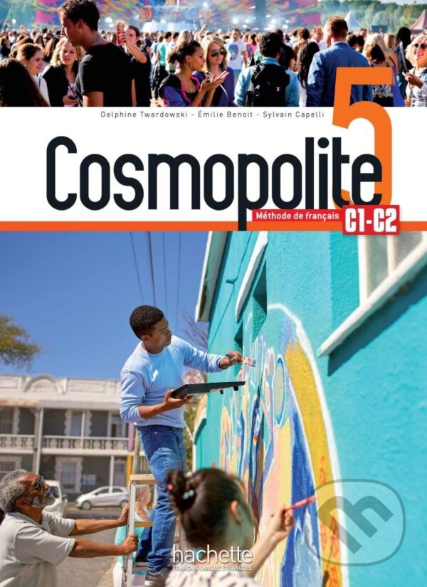 Levně Cosmopolite 5 (C1-C2) Livre de l´éleve + audio/vidéo téléchargeables - kniha z kategorie Jazykové učebnice a slovníky