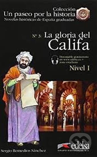 Levně Un paseo por la historia - La gloria del califa (nivel 1) - kniha z kategorie Jazykové učebnice a slovníky