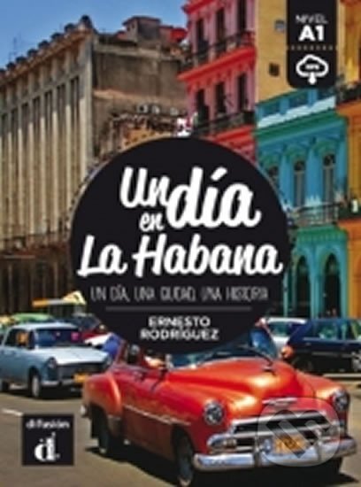 Levně Un día en La Habana + MP3 online - kniha z kategorie Jazykové učebnice a slovníky