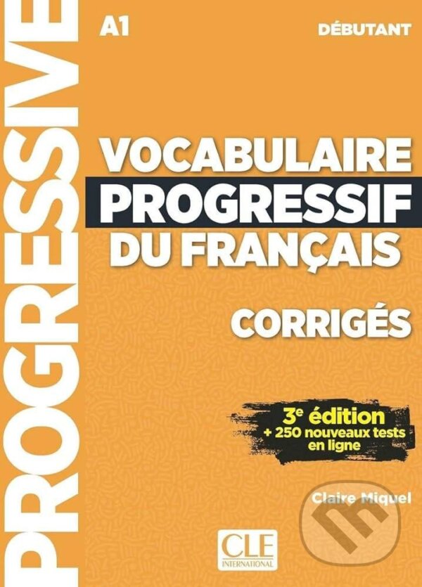 Levně Vocabulaire progressif du francais: Débutant Livret de corrigés - kniha z kategorie Jazykové učebnice a slovníky