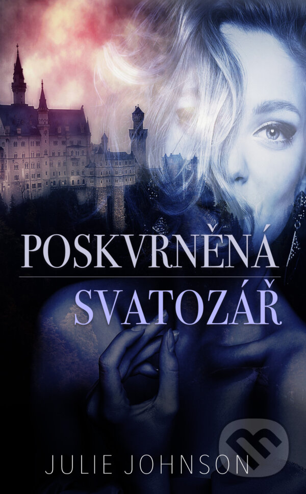E-kniha: Poskvrněná svatozář (Julie Johnson). Baronet, 2021