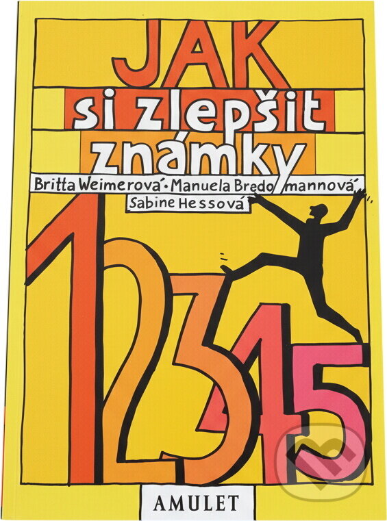 Kniha: Jak si zlepšit známky (Britta Weimer, Sabine Hess a Manuela Brademann). , 2002