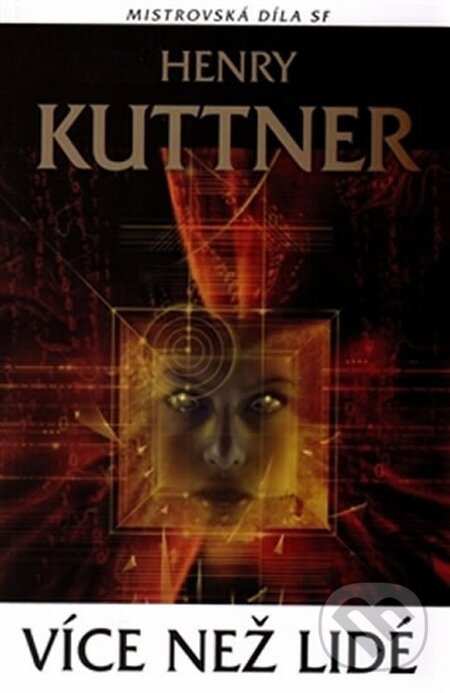 Levně Více než lidé - Henry Kuttner - kniha z kategorie Sci-fi