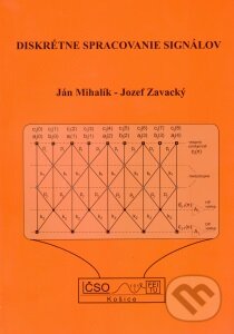 Levně Diskrétne spracovanie signálov - Ján Mihalík, Jozef Zavacký - kniha z kategorie Elektronika a elektrotechnika