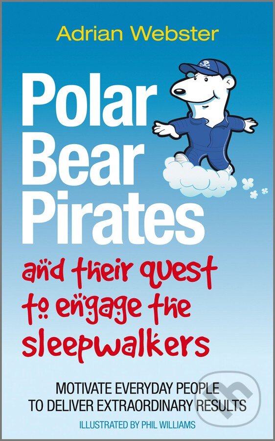 Levně Polar Bear Pirates and Their Quest to Engage the Sleepwalkers - kniha z kategorie Ekonómia