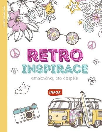 Retro inspirace - Omalovánky pro dospělé, INFOA, 2016